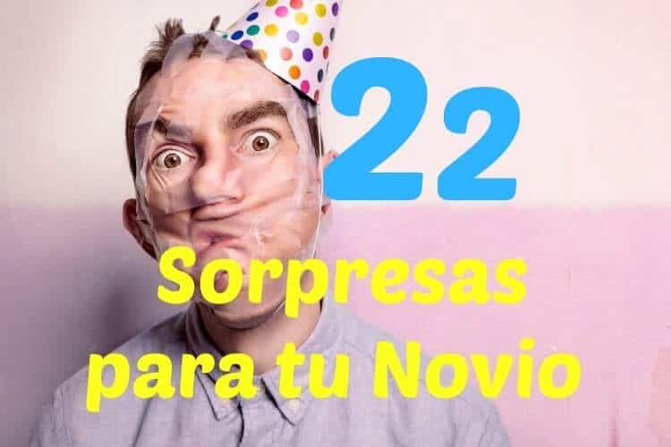 22 Regalos Y Sorpresas Para Mi Novio Super Originales Sorprendele